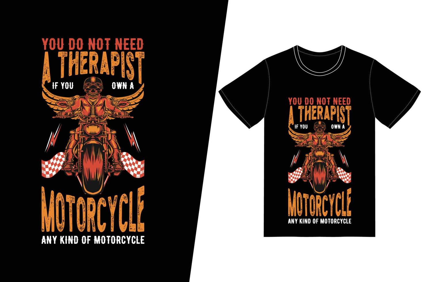 no necesita un terapeuta si tiene una motocicleta, cualquier tipo de diseño de camiseta de motocicleta. vector de diseño de camiseta de motocicleta. para la impresión de camisetas y otros usos.