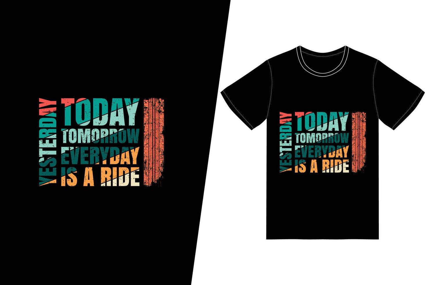 ayer, hoy, mañana todos los días es un diseño de camiseta de paseo. vector de diseño de camiseta de motocicleta. para la impresión de camisetas y otros usos.