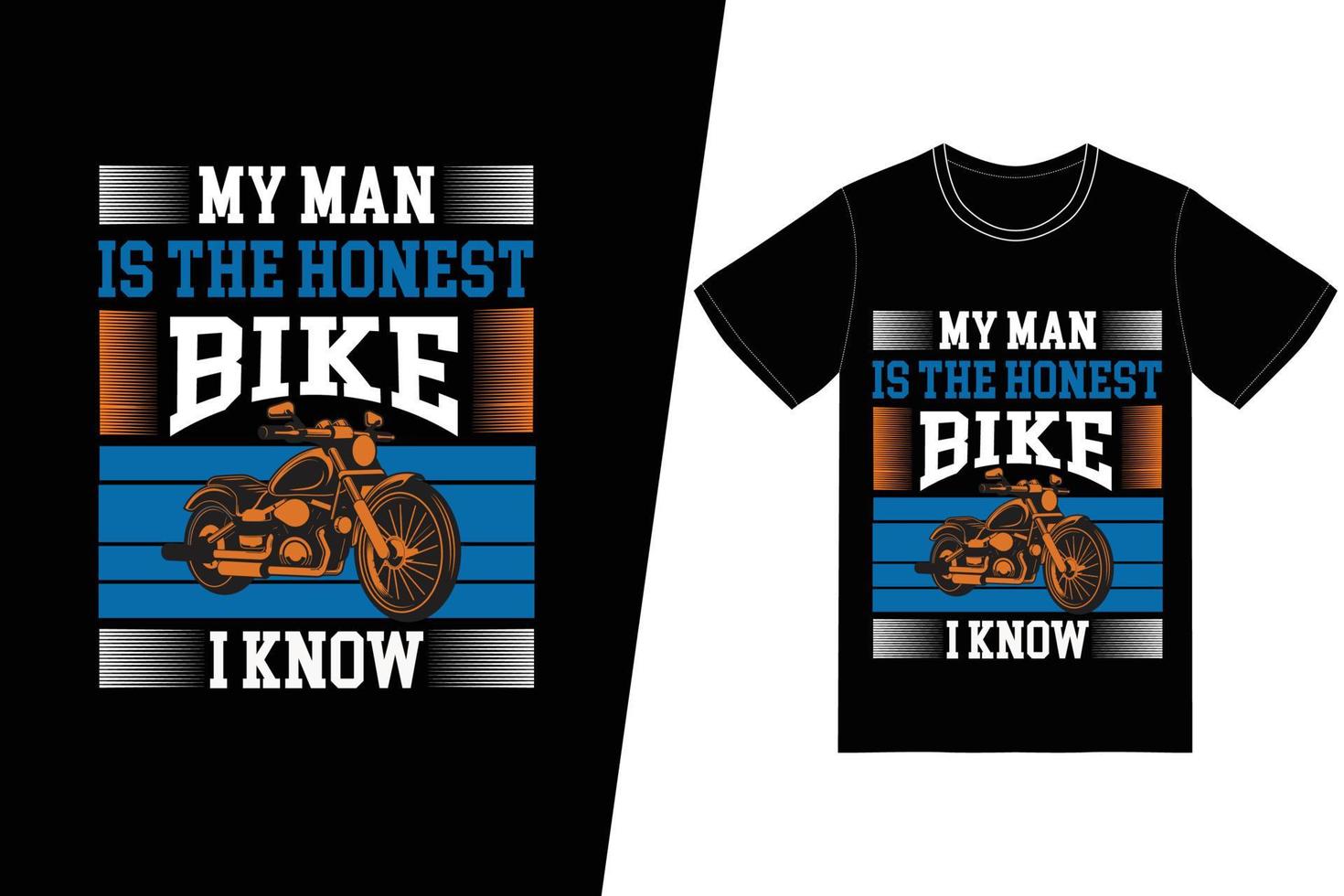 My man is the hottest biker I know t-shirt design. Motorcycle t-shirt design vector. For t-shirt print and other uses. vector