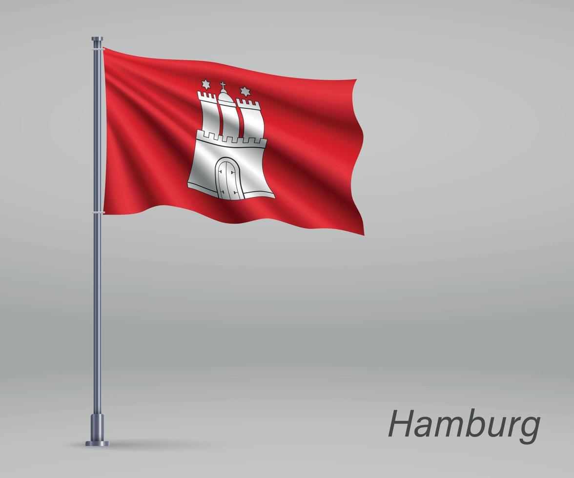 Waving flag of Hamburg - state of Germany on flagpole. Template vector