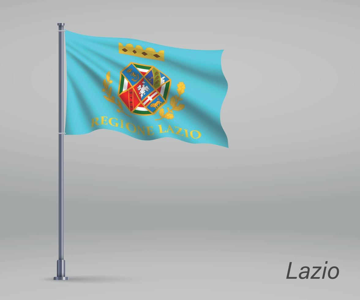 Waving flag of Lazio - region of Italy on flagpole. Template for independence day poster design vector