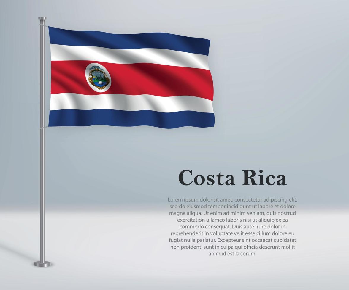 Waving flag of Costa Rica on flagpole. Template for independence vector