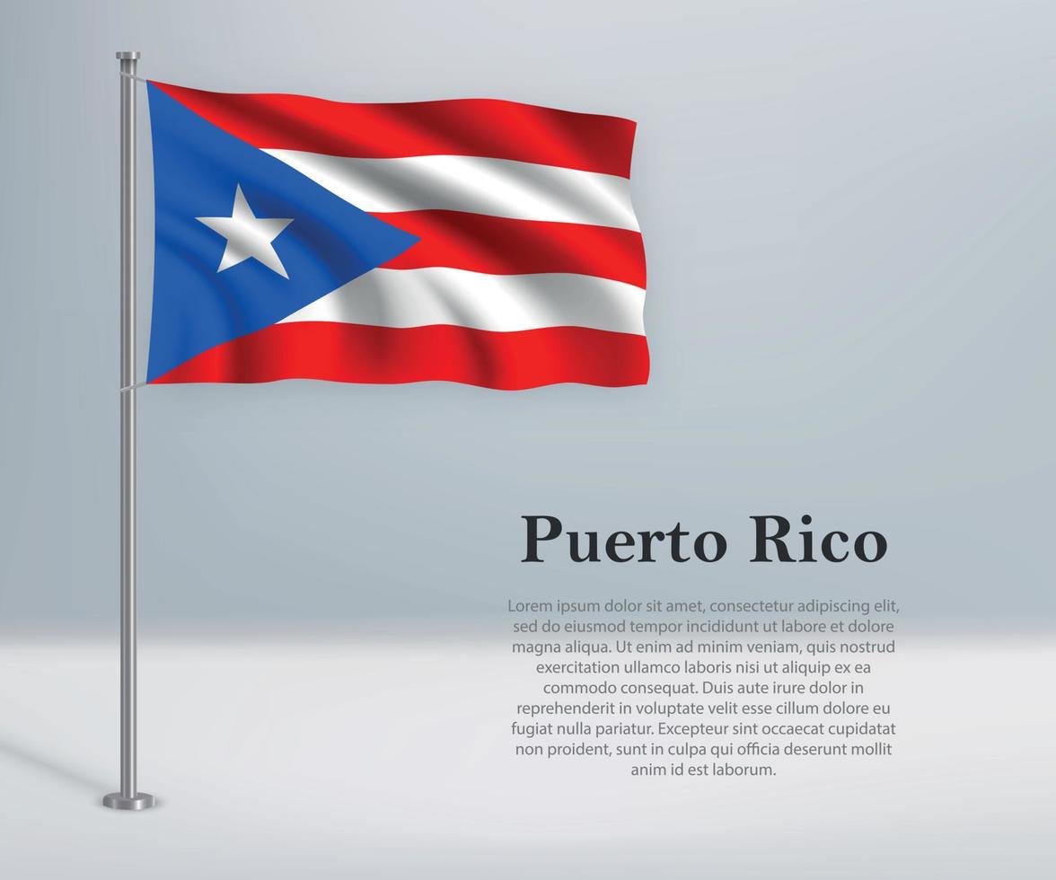 Waving flag of Puerto Rico on flagpole. Template for independenc vector