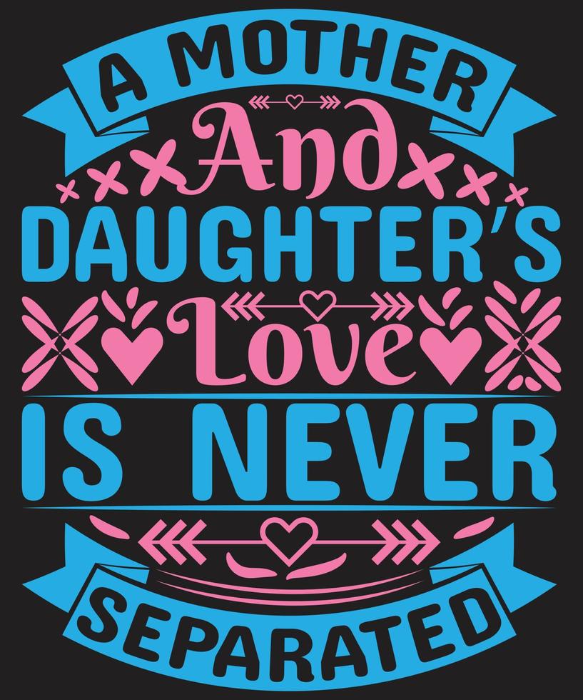 A mother and daughter T-shirt Design vector