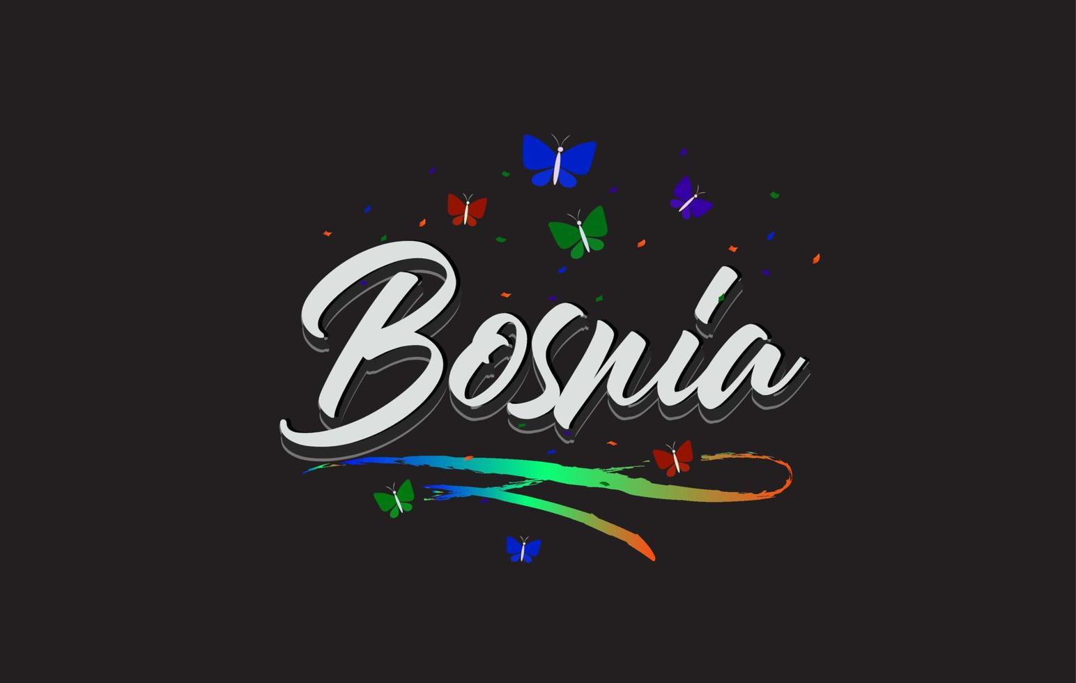 bosnia blanco texto de palabra vectorial escrito a mano con mariposas y swoosh colorido. vector