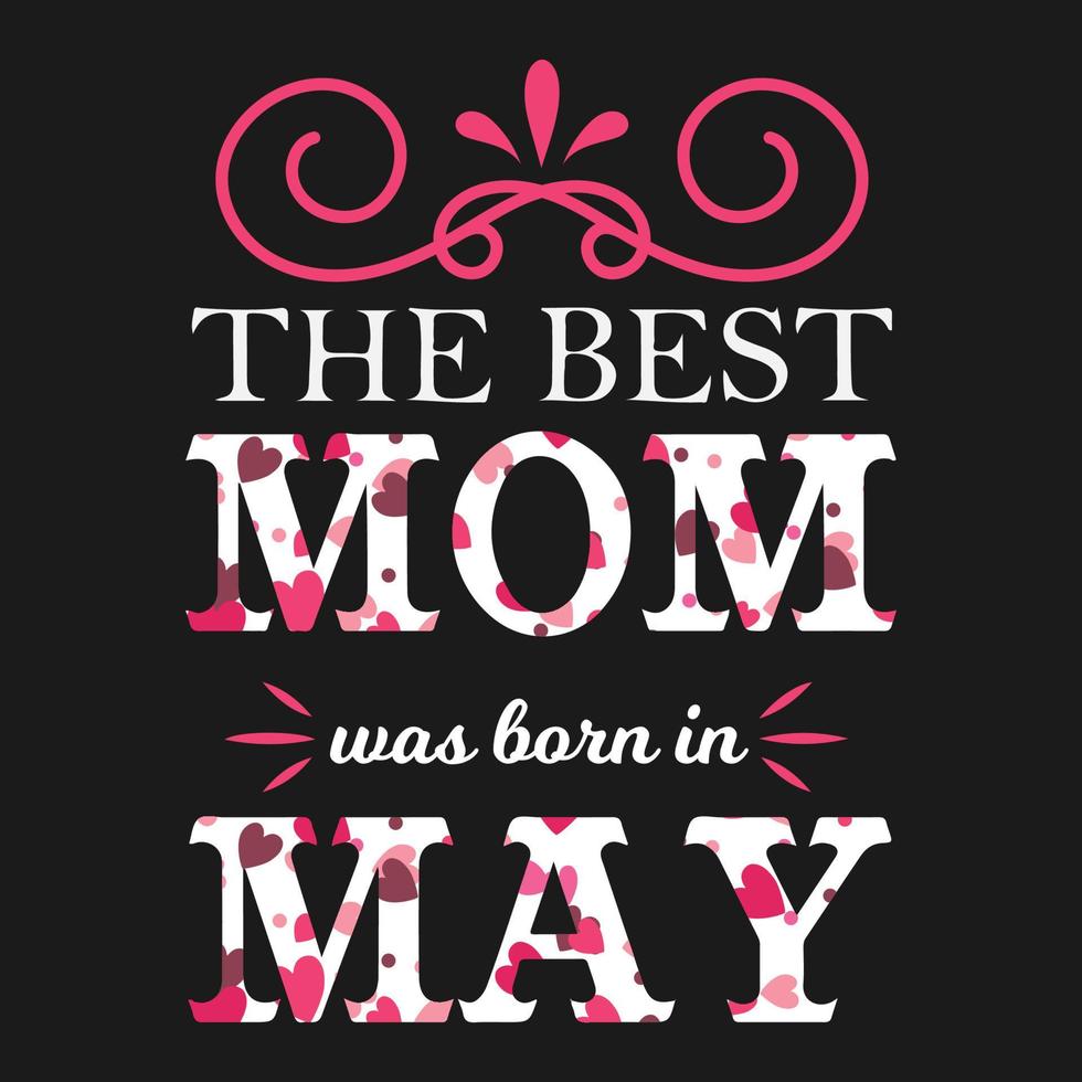 Mother Day Mom Love Vector T shirt