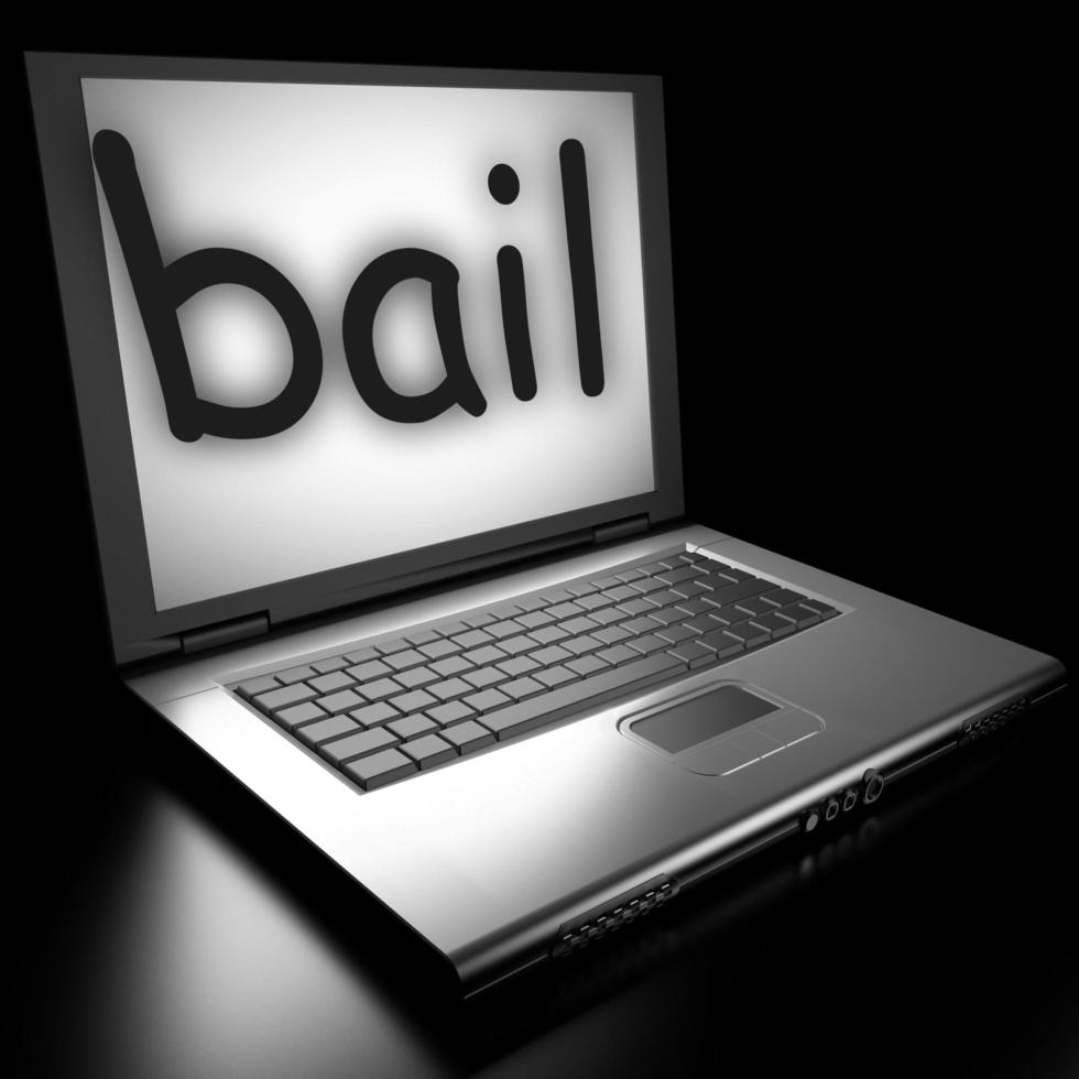 bail word on laptop photo