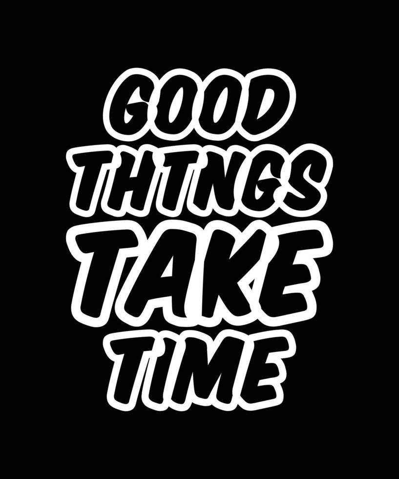 white lettering quote for t-shirt design vector