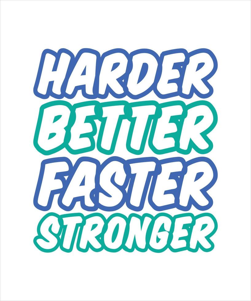 harder better faster lettering quote vector