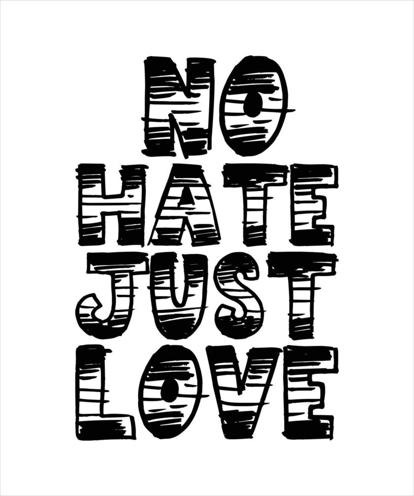 no hate just love lettering vector