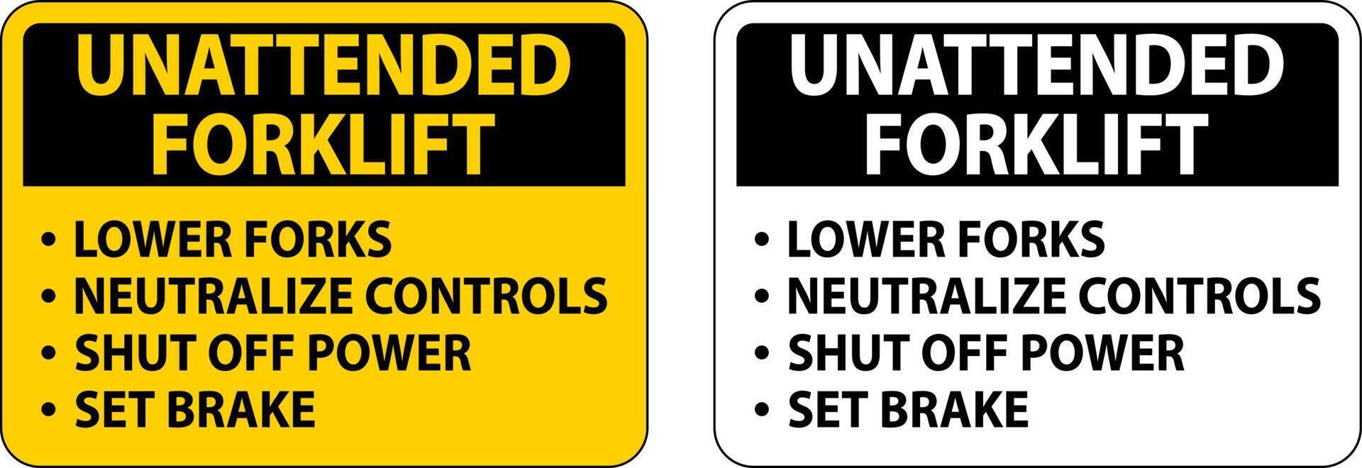 Unattended Forklift Rules Sign On White Background vector