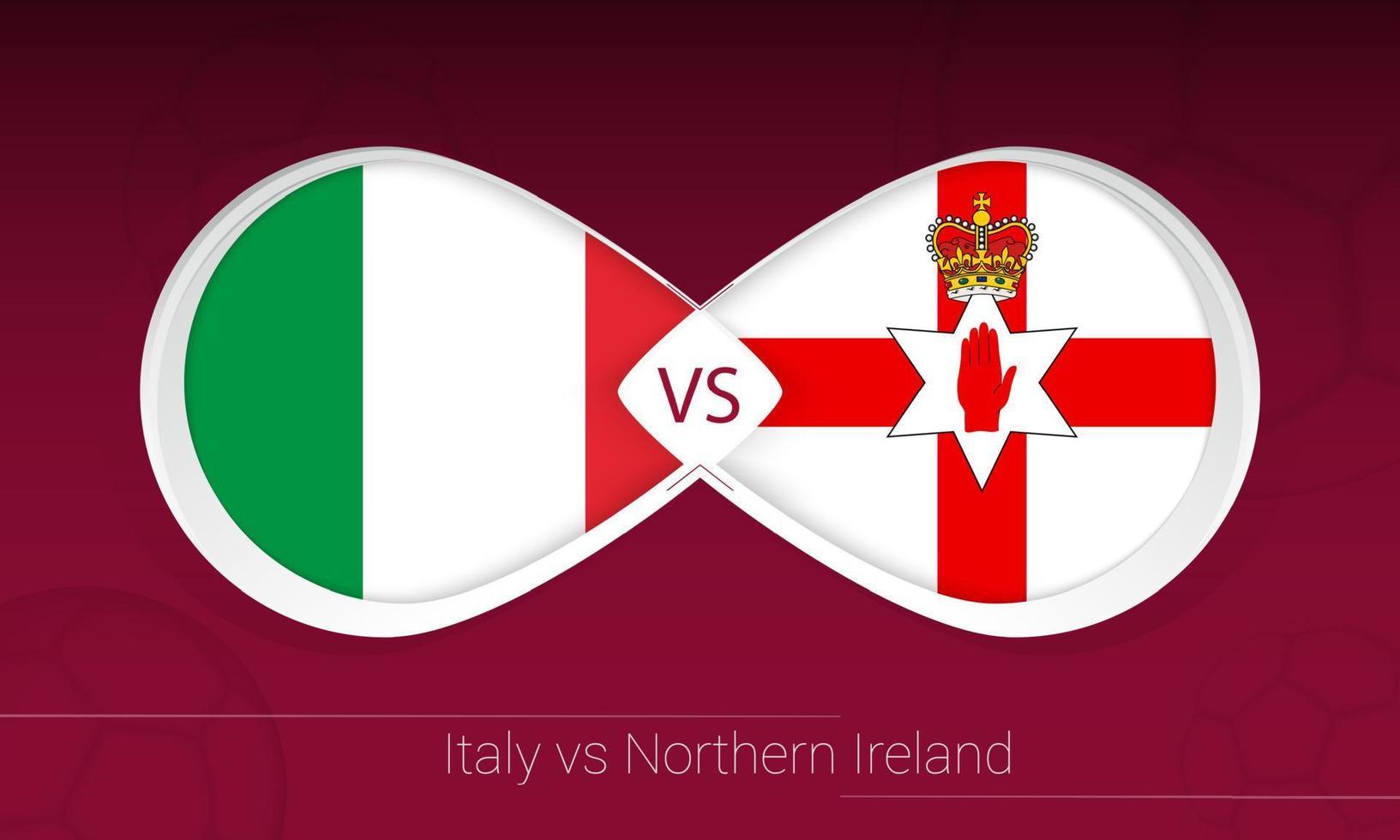 Italy vs Northern Ireland in Football Competition, Group C. Versus icon on Football background. vector