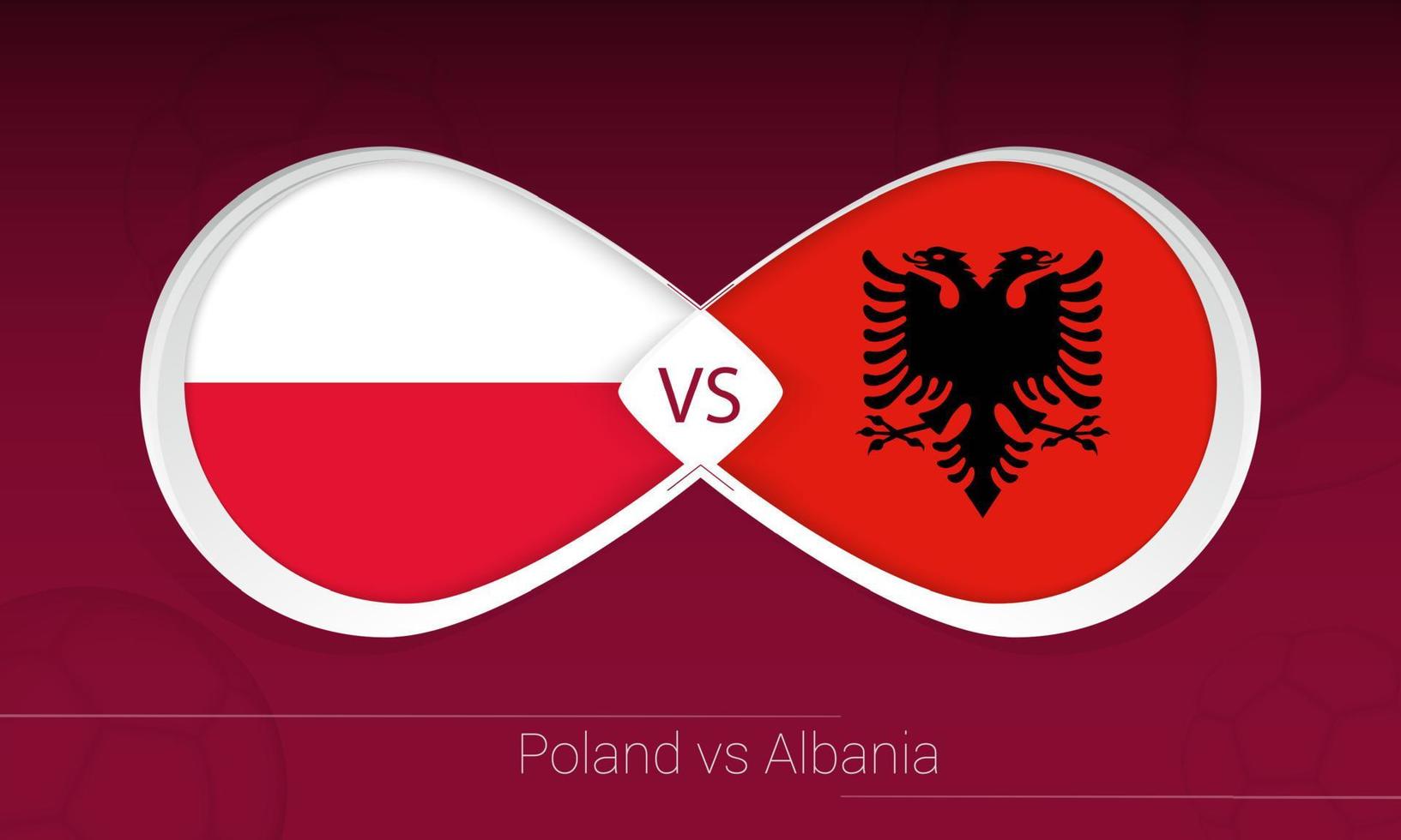 Polonia vs Albania en competición de fútbol, grupo i. versus icono en el fondo del fútbol. vector