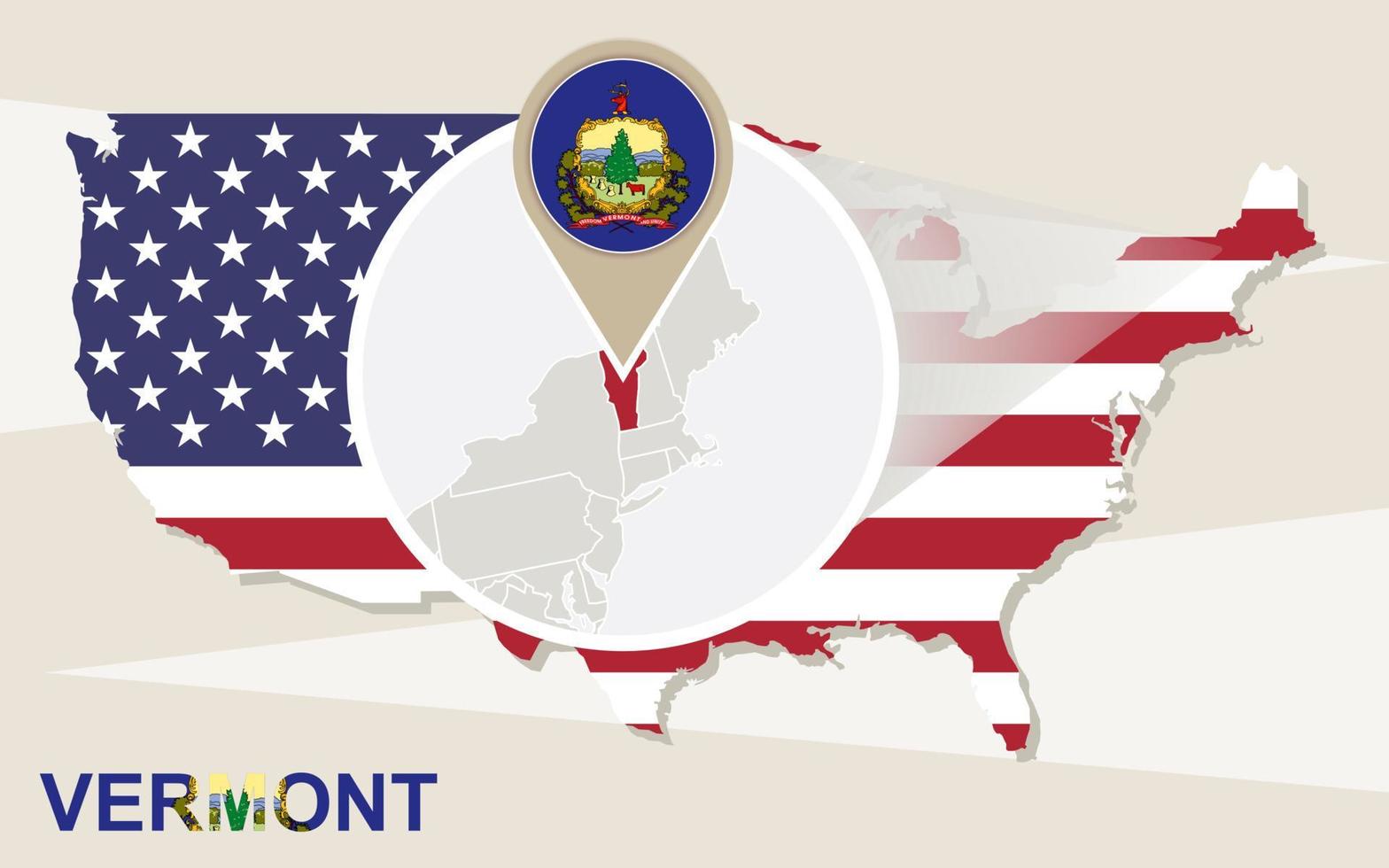 USA map with magnified Vermont State. Vermont flag and map. vector