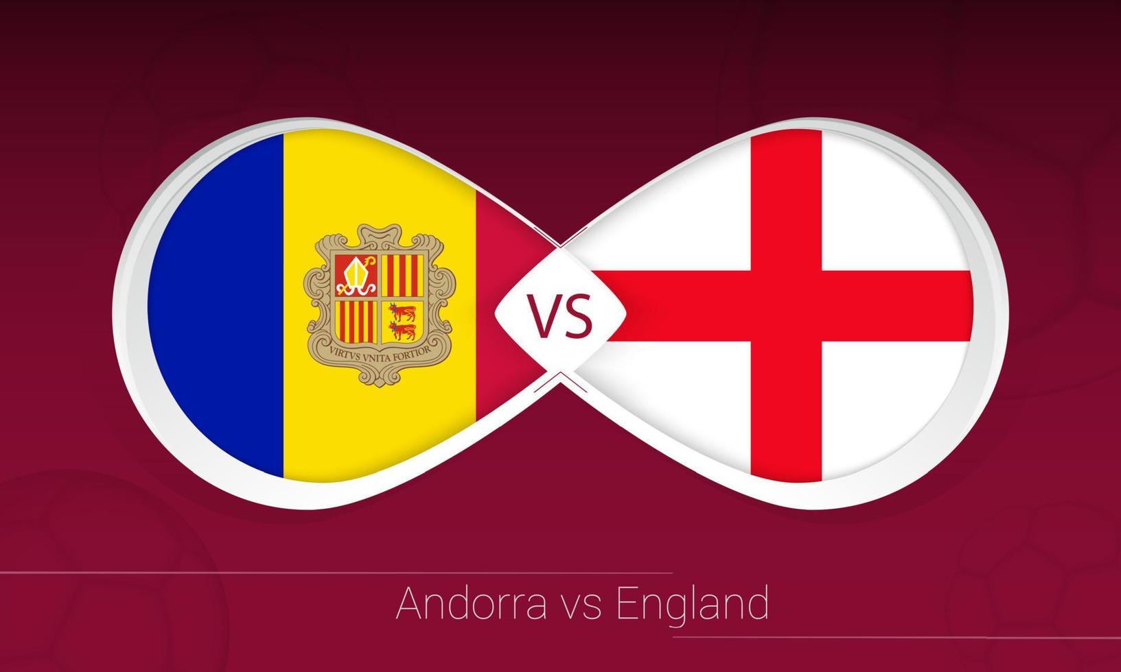 Andorra vs England in Football Competition, Group I. Versus icon on Football background. vector