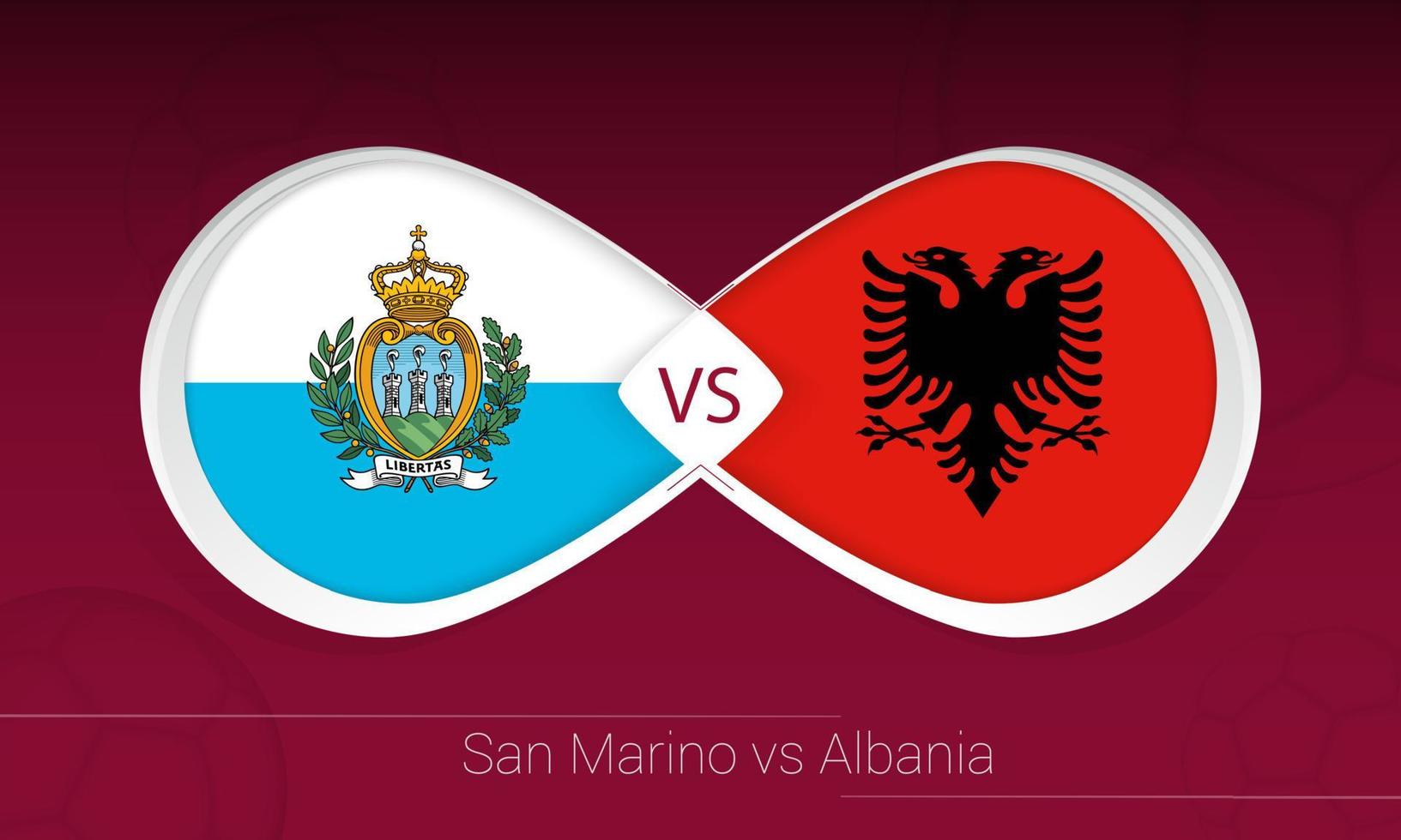 San Marino vs Albania in Football Competition, Group I. Versus icon on Football background. vector