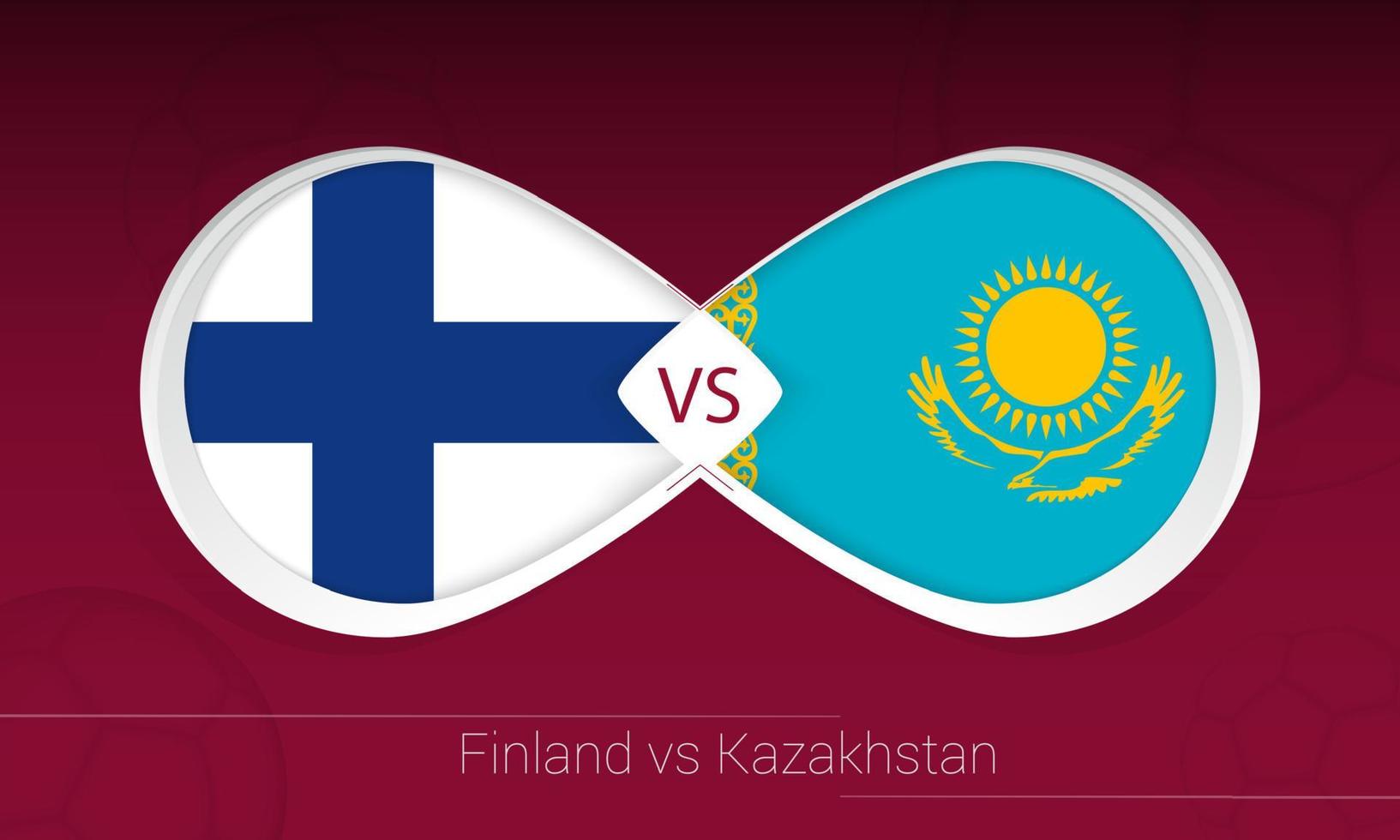 Finland vs Kazakhstan in Football Competition, Group D. Versus icon on Football background. vector