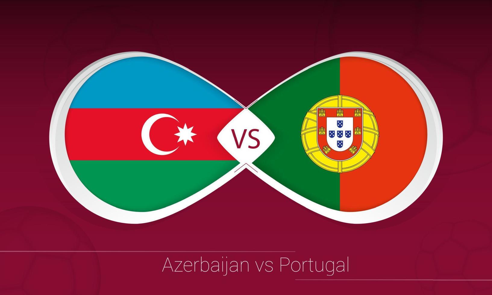 Azerbaijan vs Portugal in Football Competition, Group A. Versus icon on Football background. vector