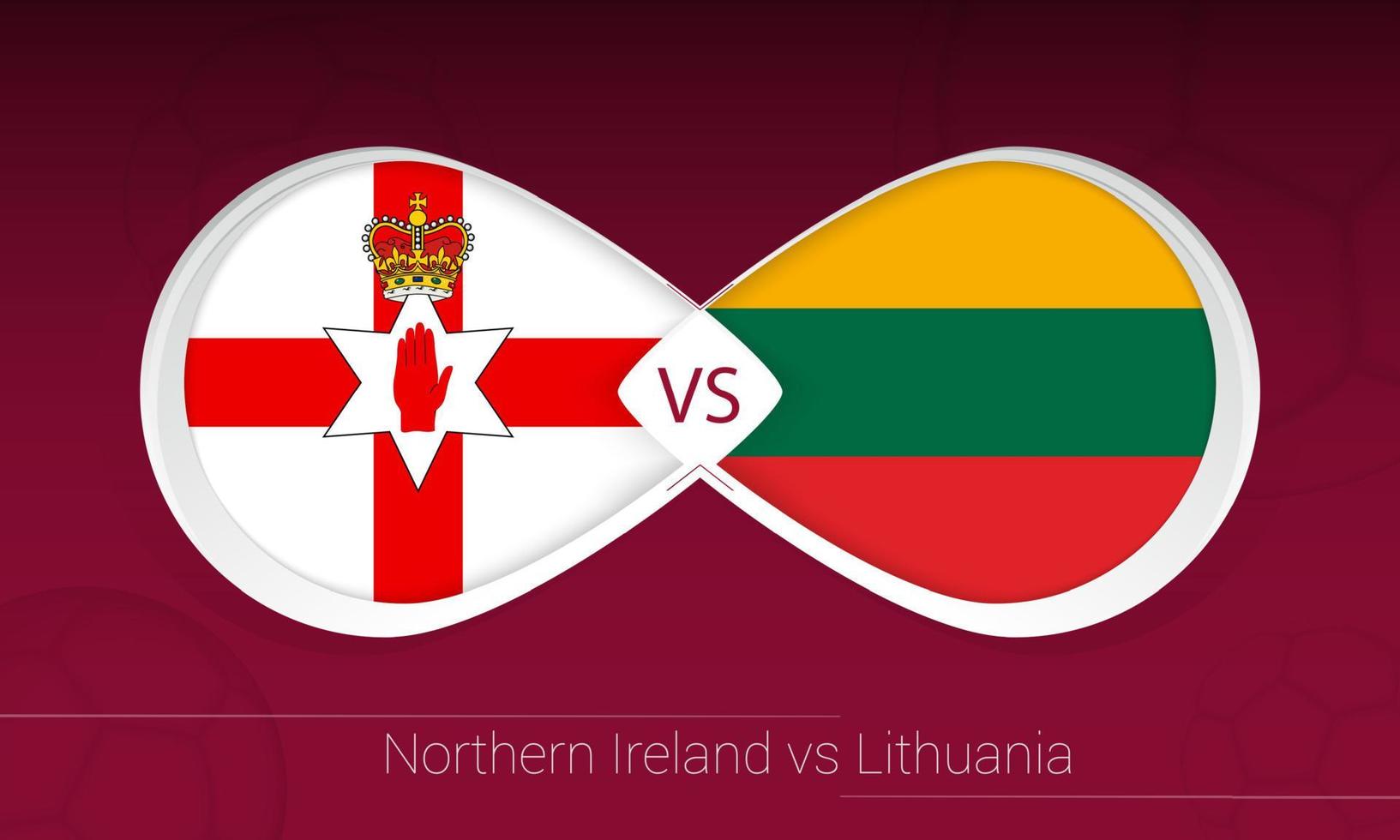 Northern Ireland vs Lithuania in Football Competition, Group C. Versus icon on Football background. vector