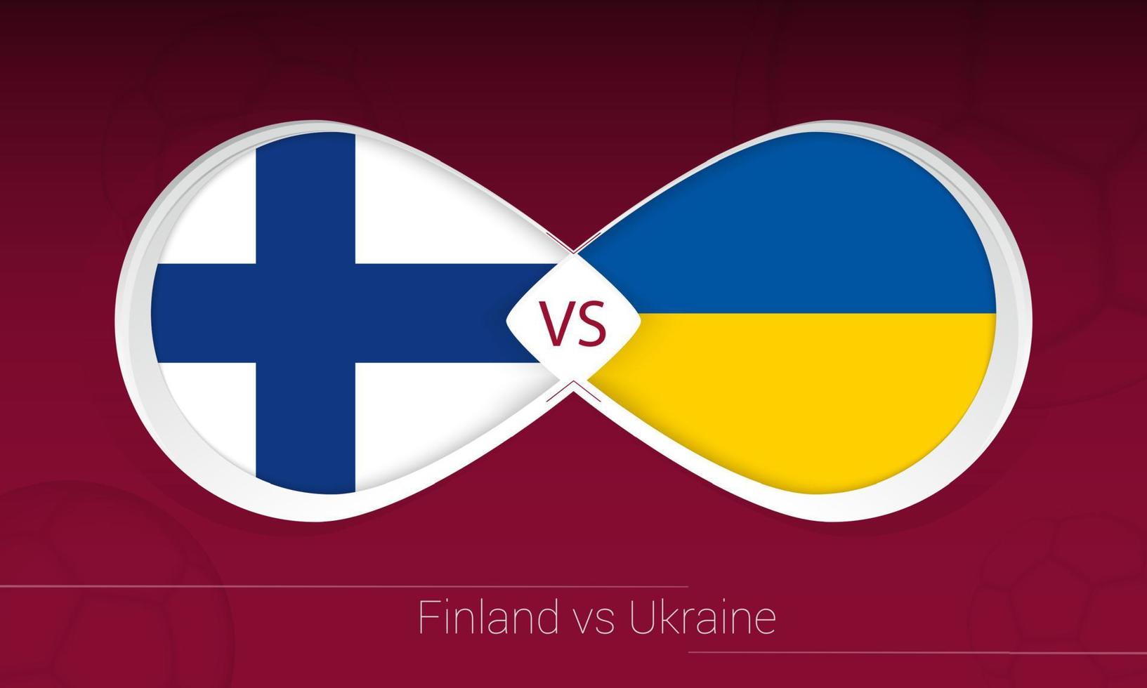 Finland vs Ukraine in Football Competition, Group D. Versus icon on Football background. vector