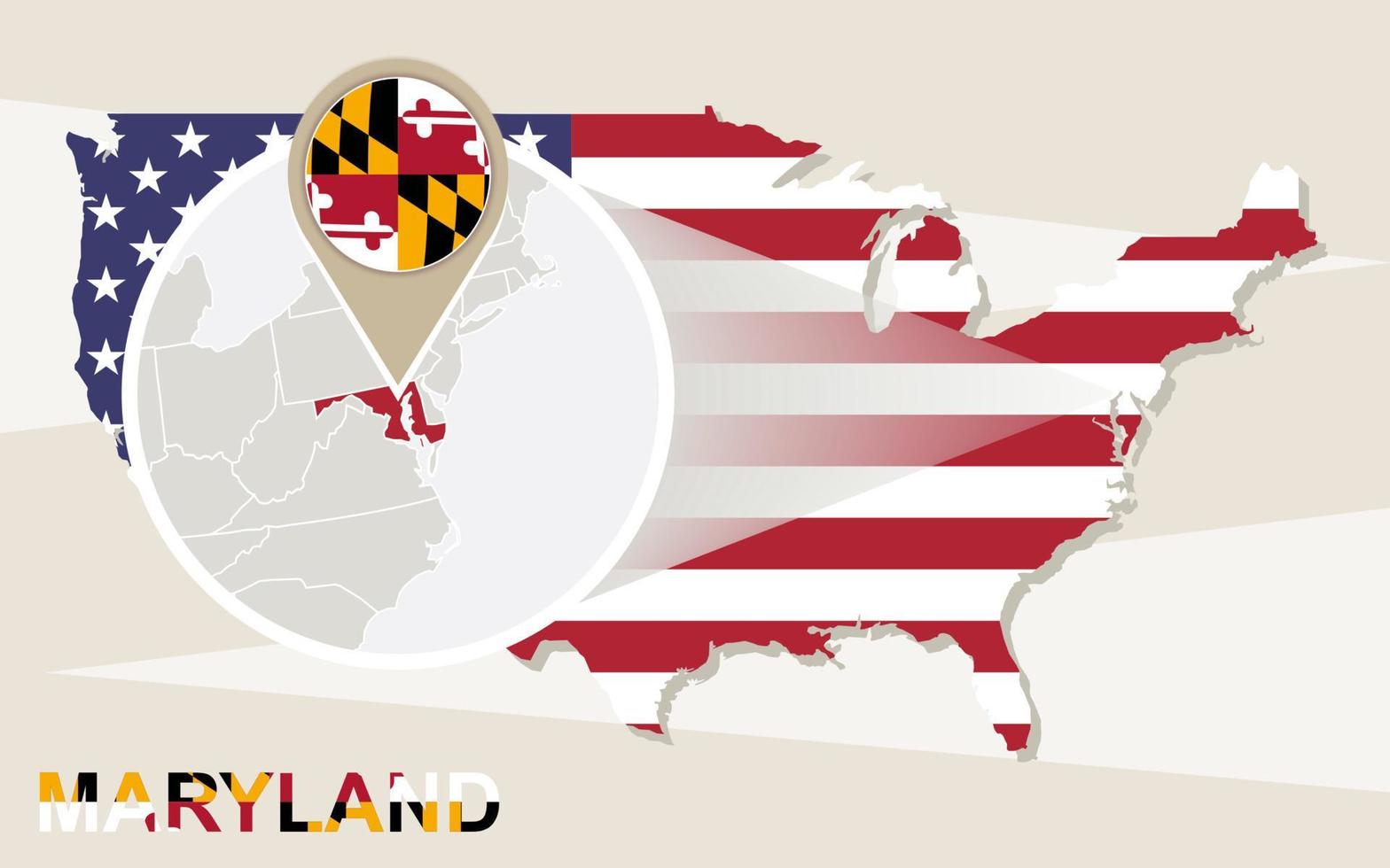 USA map with magnified Maryland State. Maryland flag and map. vector
