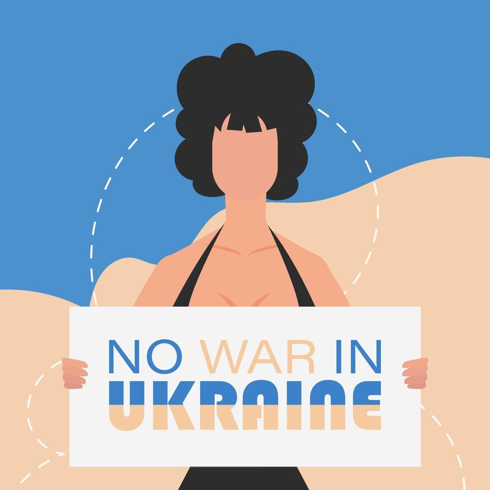 A girl of Ukrainian nationality holds a poster with the inscription No to war in Ukraine in her hands. Vector illustration.