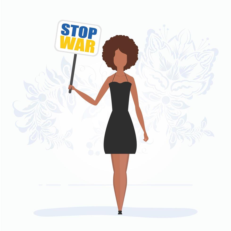 A girl in full growth holds a poster with the inscription Stop the war. Flat style. Vector illustration.
