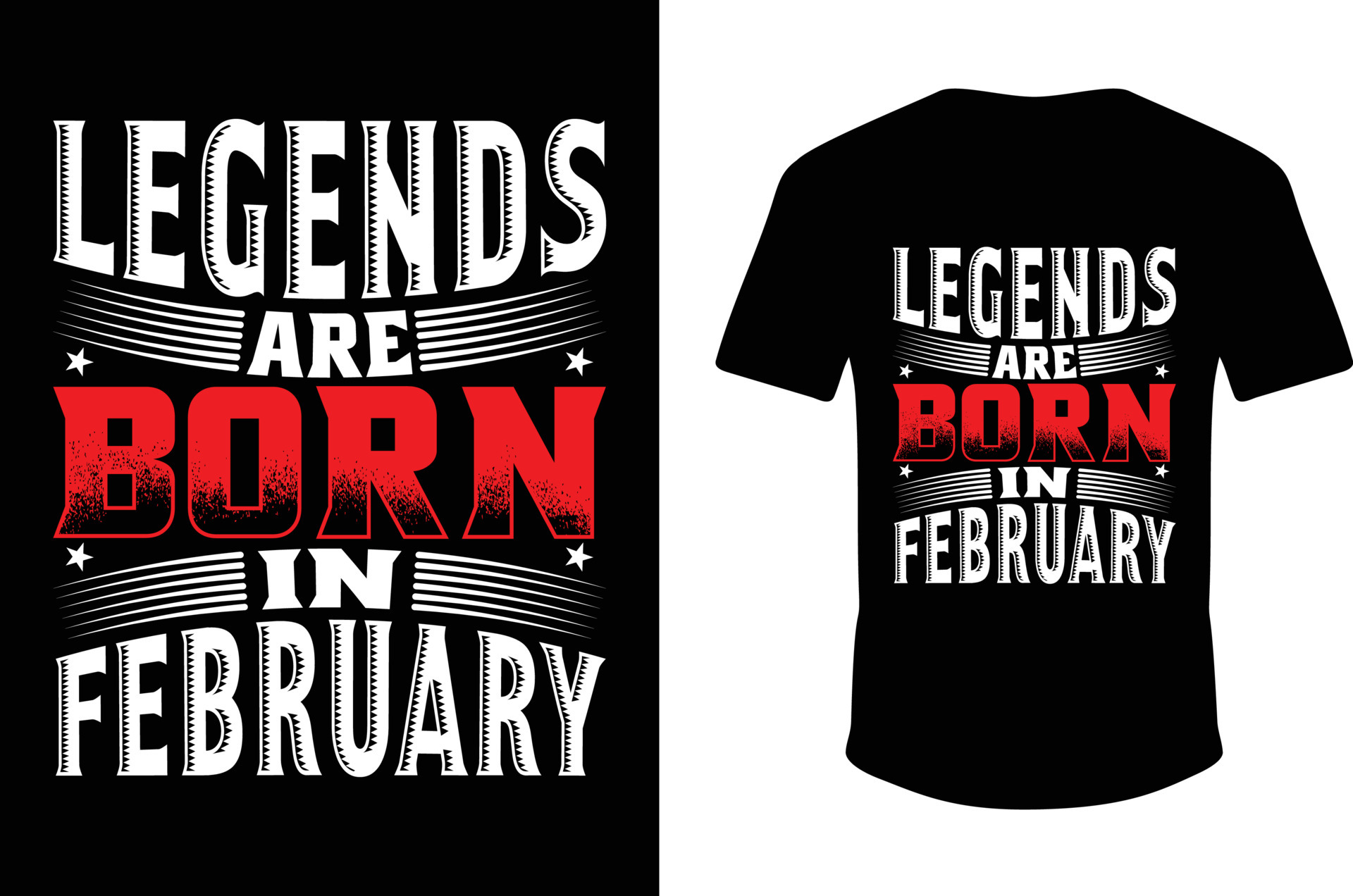 Legends Are Born In February. Legends Born T shirt 6491599 Vector Art