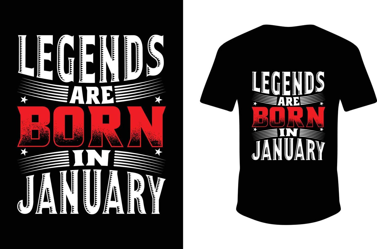 Legends Are Born In January. Legends Born T shirt, Typography Design. vector