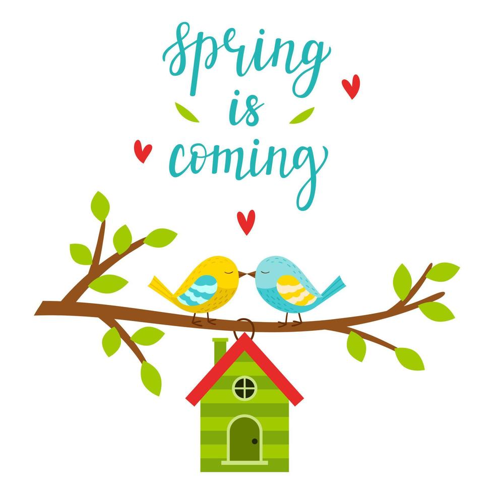 Two lovebirds on a branch with leaves. A birdhouse in the form of a house. Lettering Spring is coming. Spring, bright color vector illustration, postcard in a flat style. Isolated on white