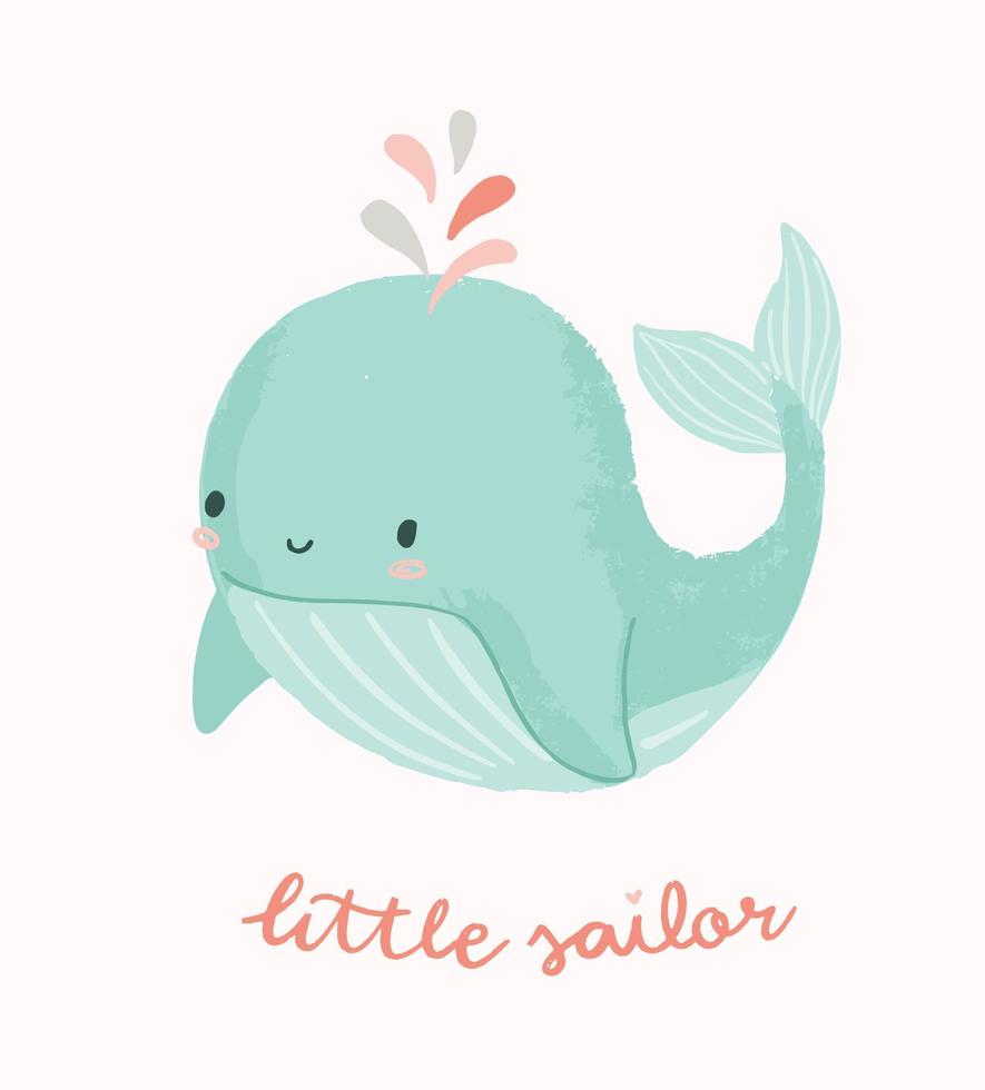 linda ilustración de ballena con pequeña frase de letras de mano de marinero. diseño para baby shower o invitación a fiesta de cumpleaños, guardería, ropa infantil. vector