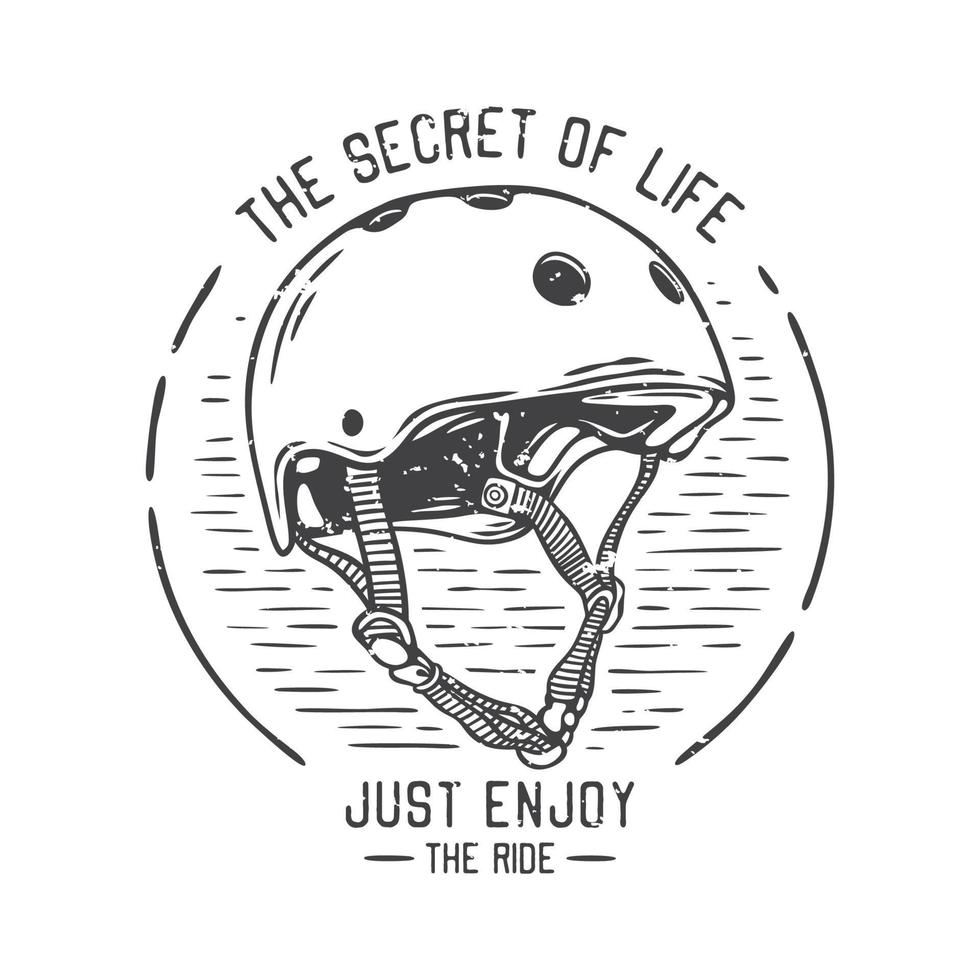 american vintage illustration the secret of life just enjoy the ride for t shirt design vector