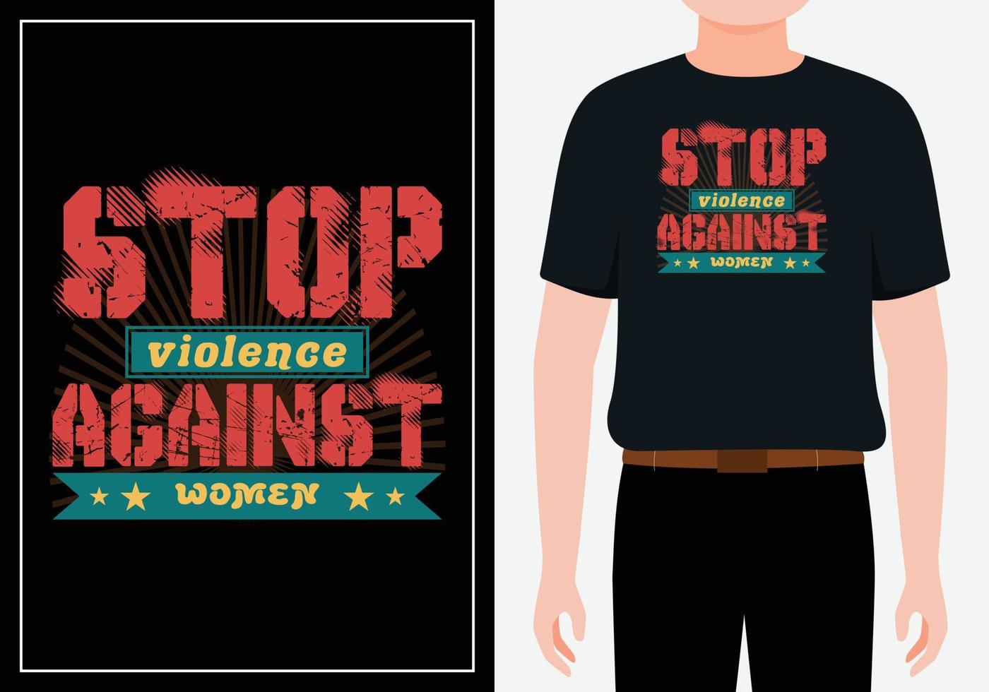 Stop violence against women modern quotes t shirt design free Vector