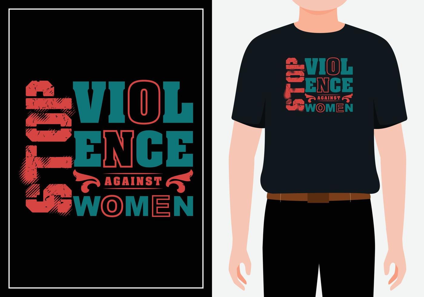 Stop violence against women modern quotes t shirt design free Vector