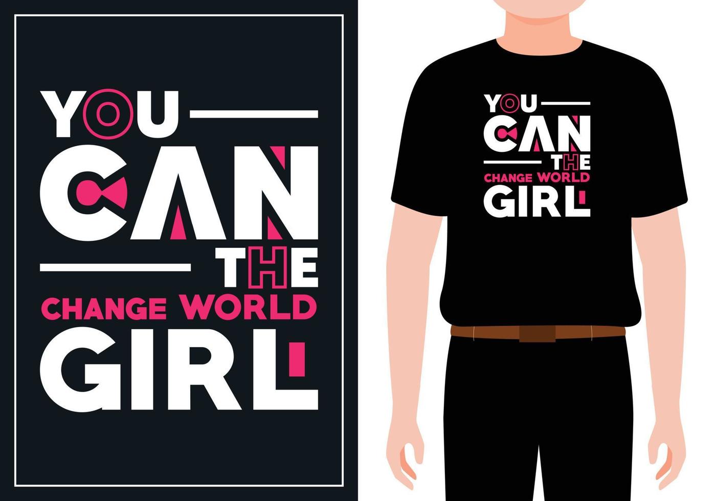 You can change the world girl modern quotes t shirt design Free Vector