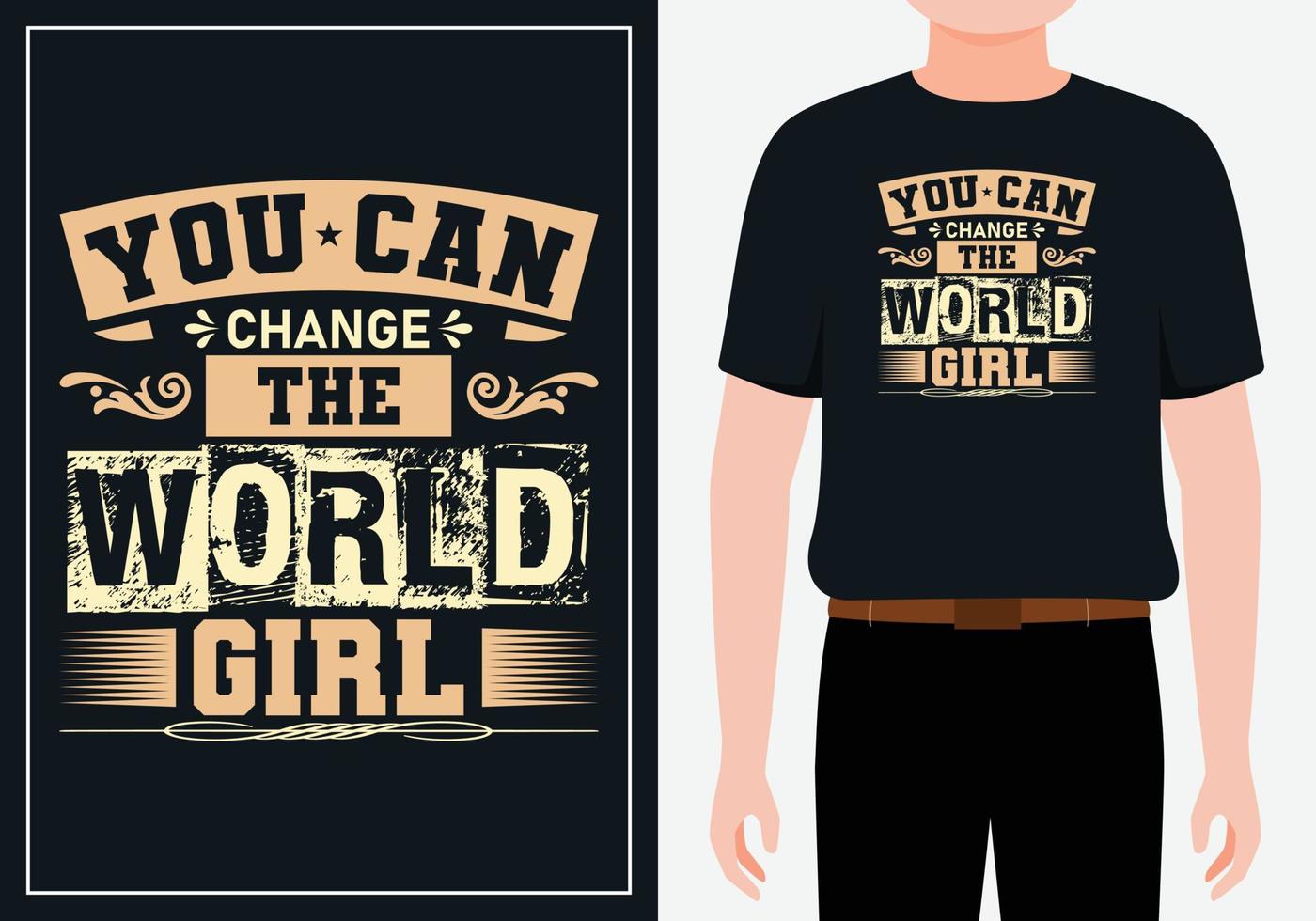 puedes cambiar el diseño de la camiseta de las citas modernas de la chica del mundo vector gratis