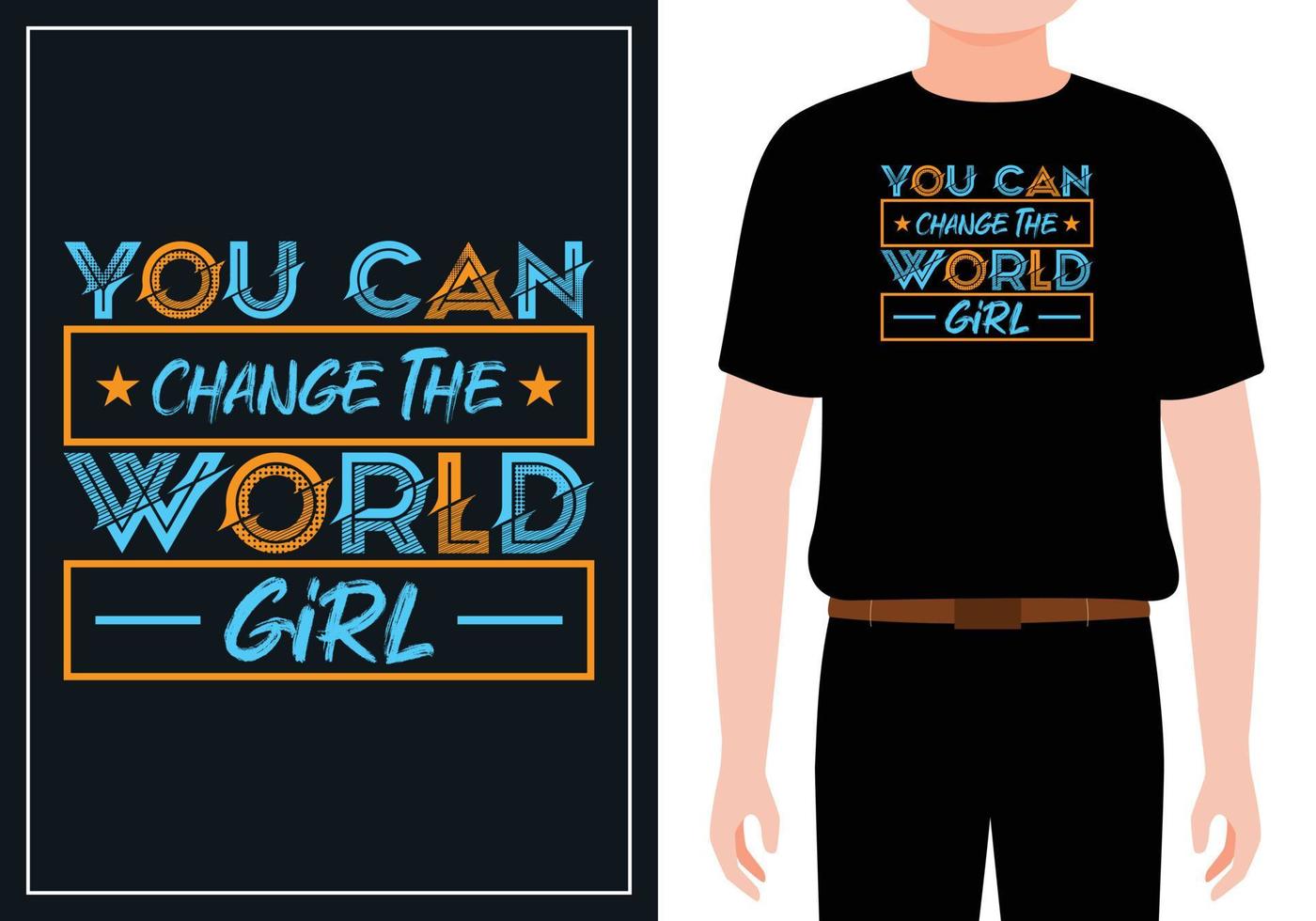 You can change the world girl modern quotes t shirt design Free Vector