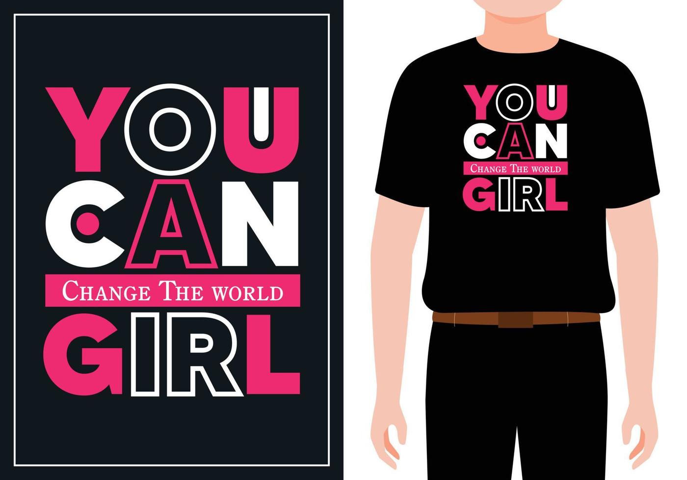 You can change the world girl modern quotes t shirt design Free Vector