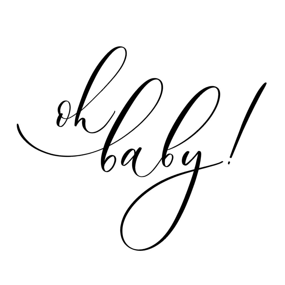 Oh Baby. Baby shower inscription for babies clothes and nursery decorations. vector