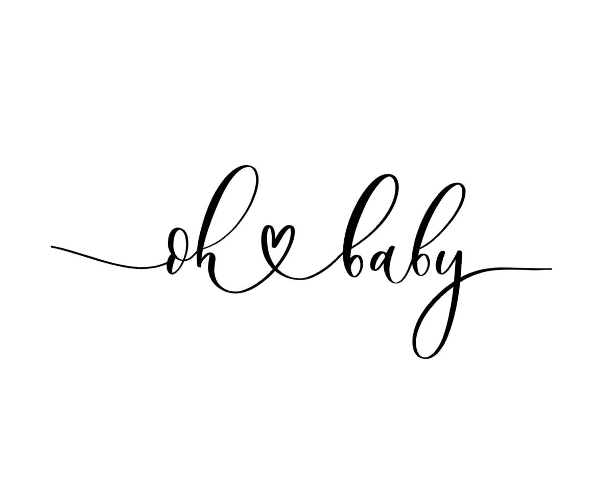 Oh Baby. Baby shower inscription for babies clothes and nursery decorations. vector