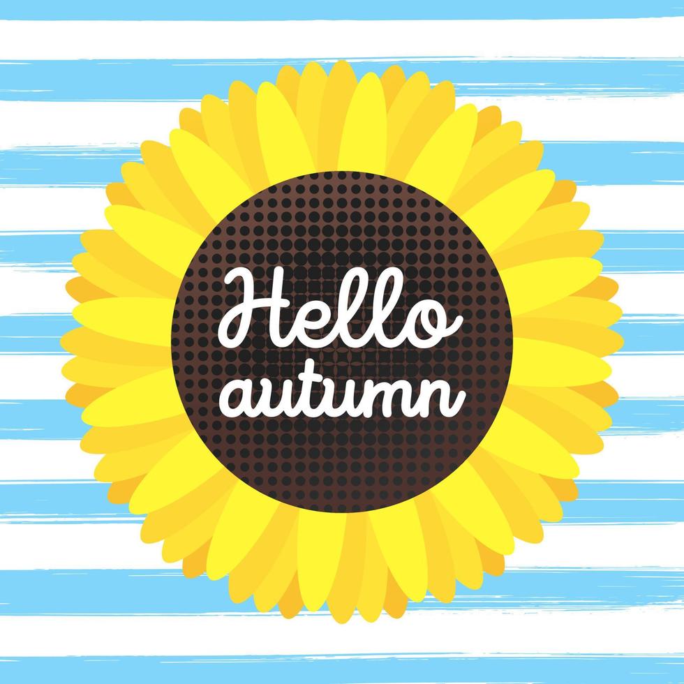 Hello autumn vector banner or poster gradient flat style design vector illustration. Huge sunflower with text isolated on fun background.