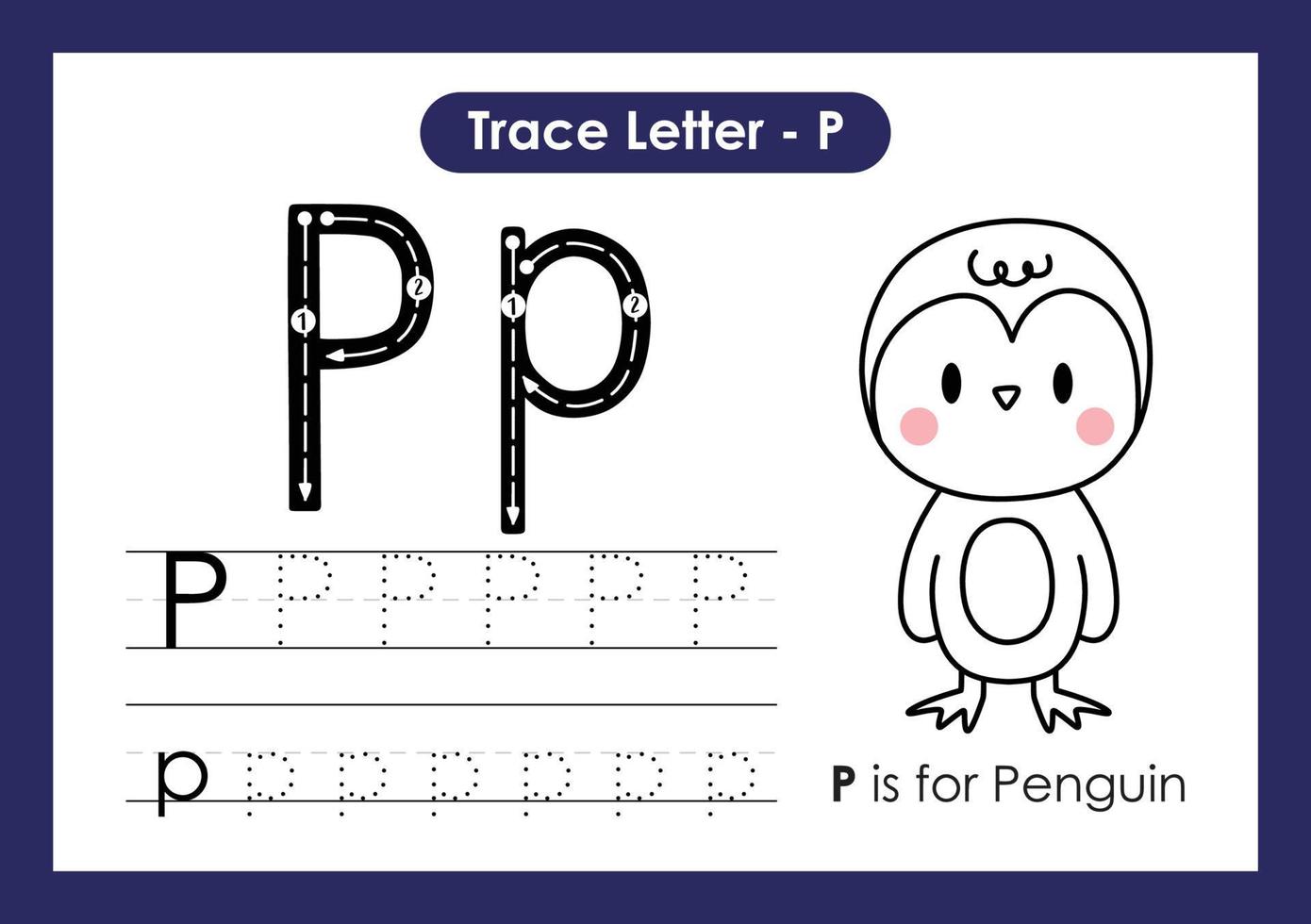 Alphabet Trace Letter A to Z preschool worksheet with Letter P Penguin vector