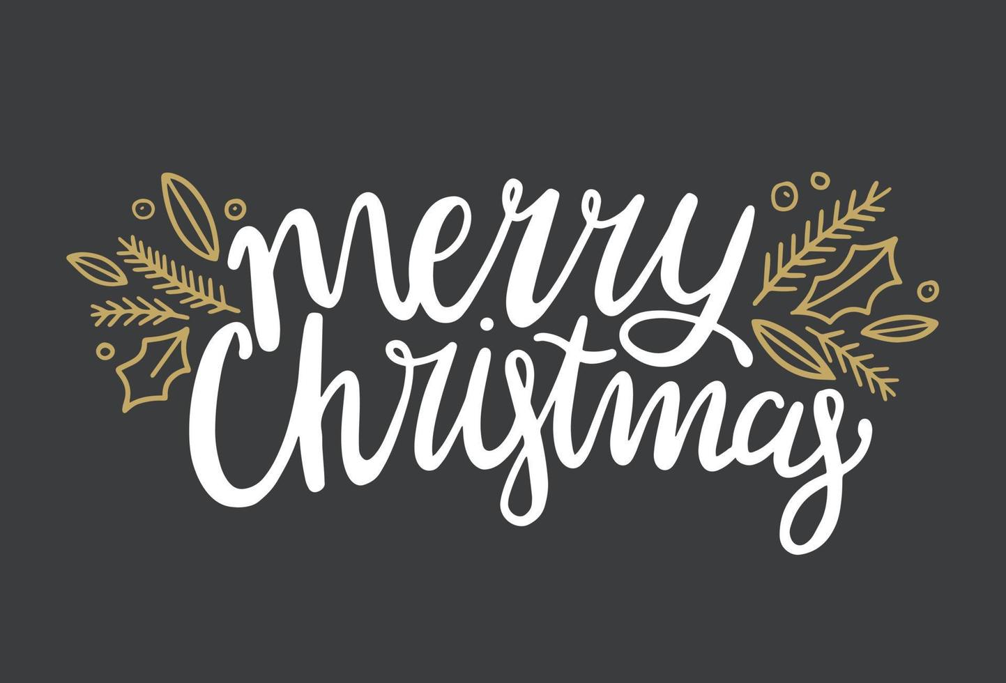 Merry Christmas hand drawn text lettering with branches and holly leaves. Handwritten Christmas calligraphy. Winter holidays greeting card design, gifts. vector