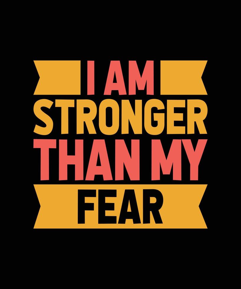 i am stronger than my fear lettering quote vector