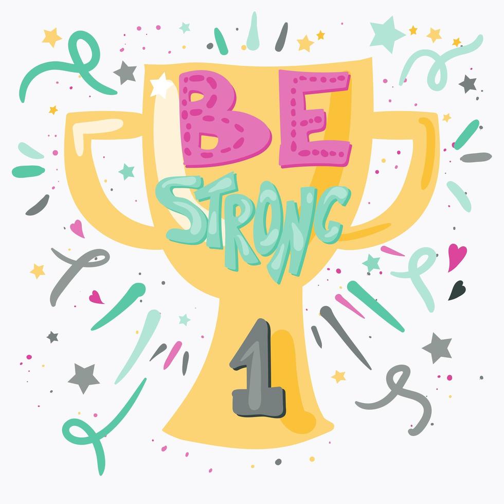 Be Strong Lettering vector