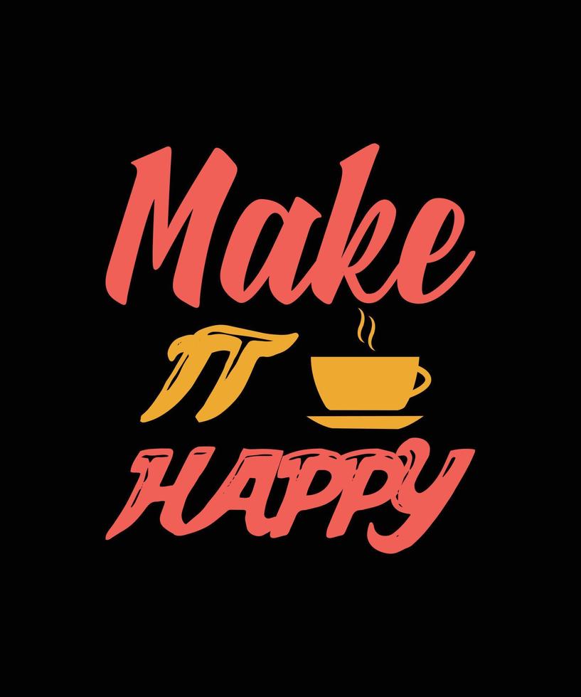 COFFEE COLORFUL LETTERING QUOTE FOR T-SHIRT DESIGN vector