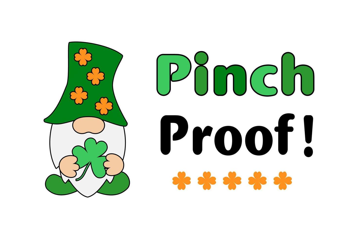 Pinch Proof humoring motivating slogan for St. Patrick's Day. Quote with leprechaun. Stock vector illustration isolated on white background.