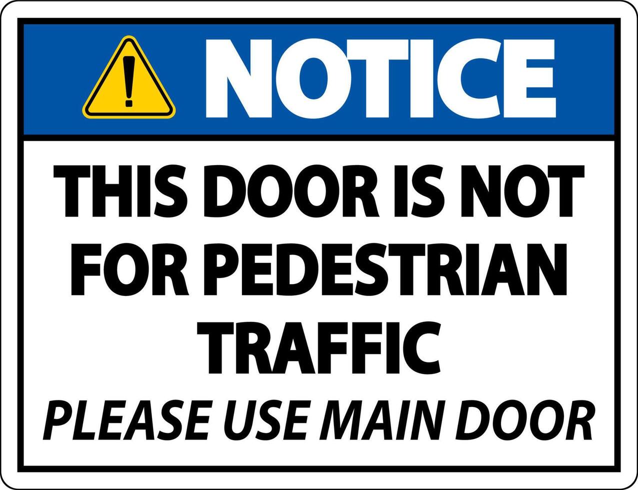 Notice Not For Pedestrian Traffic Sign On White Background vector