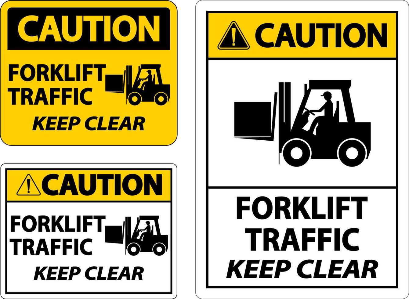 Caution Forklift Traffic Keep Clear Sign On White Background vector