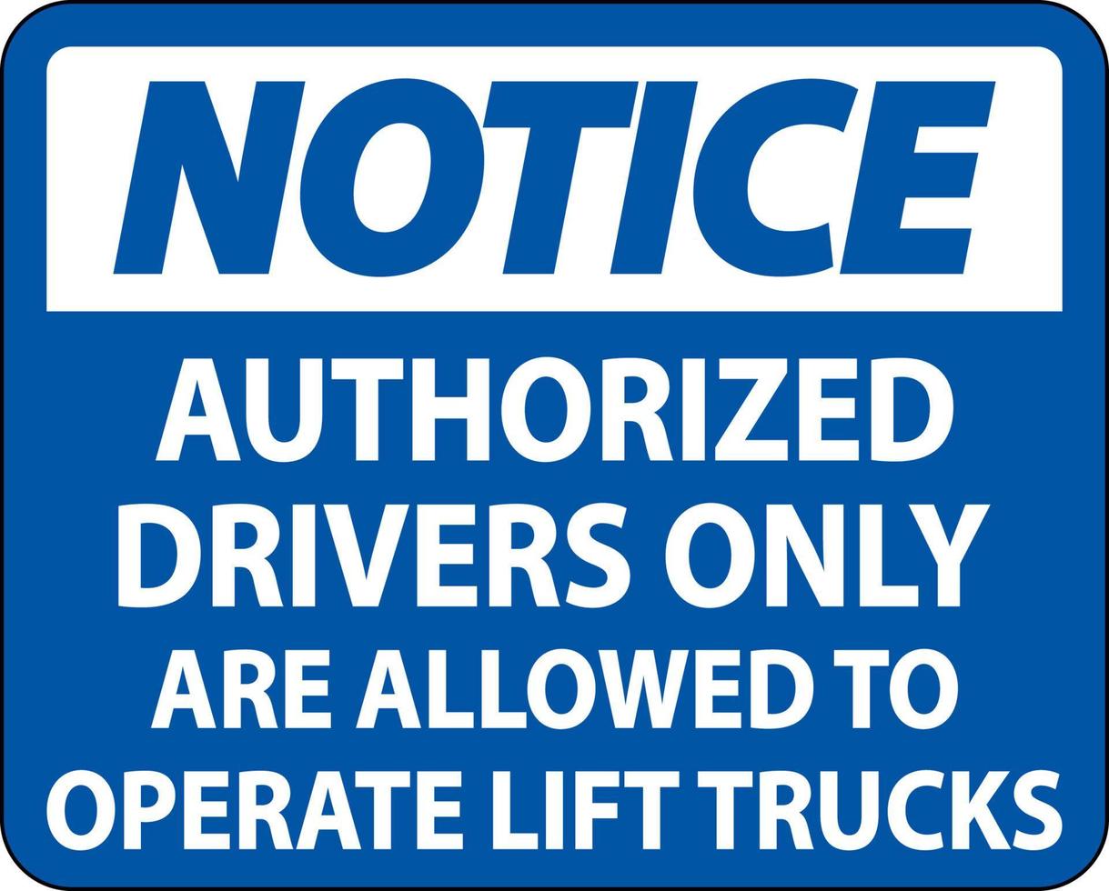 aviso de que los conductores autorizados solo firman sobre fondo blanco vector
